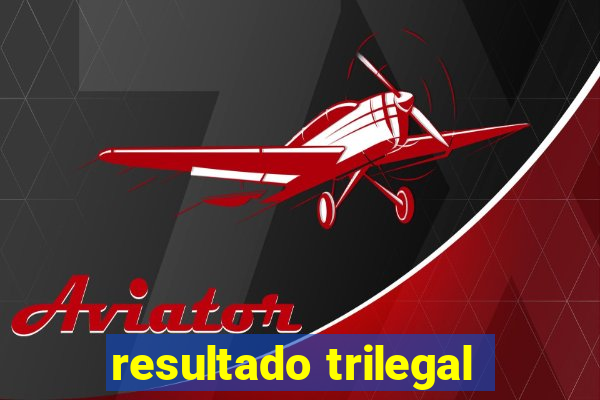 resultado trilegal